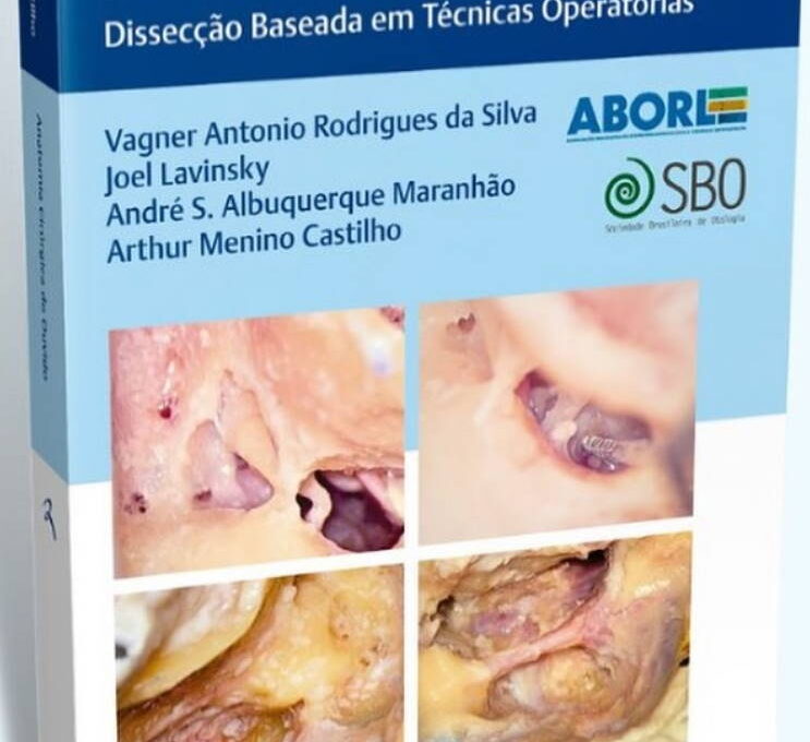 Novo guia prático de anatomia cirúrgica do ouvido auxilia cirurgiões no treinamento e na prática